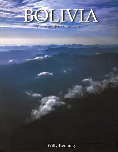 Bolivia. Una travesia aerea. An aerial journey. 
