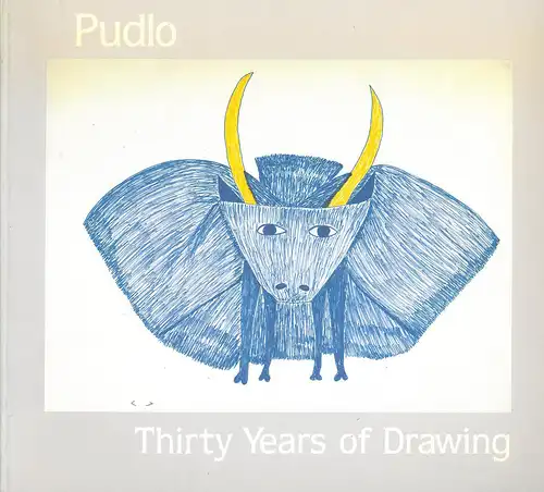 Pudlo: Thirty Years of Drawing. 