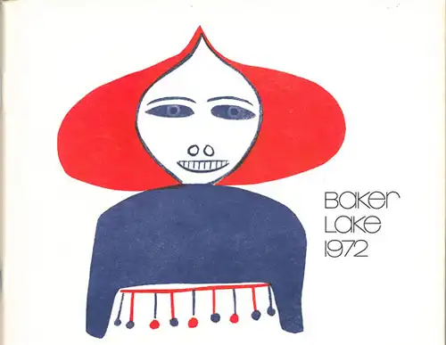 Baker Lake Prints/Estampes 1972. 