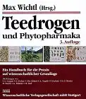 Teedrogen und Phytopharmaka. Ein Handbuch für die Praxis auf wissenschaftlicher Grundlage. 3. Auflage. 