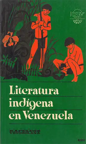 Literatura indigena en Venezuela (Biblioteca de autores venezolanos). 