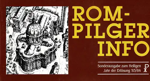 Rom - Pilger Info. Sonderausgabe zum Heiligen Jahr der Erl”sung '83/84 (2. Auflage) Extra: Stadtplan von Verona, Postkarte aus Rom. 