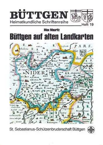 B?ttgen auf alten Landkarten (B?ttgen Heimatkundliche Schriftenreihe, Heft 19). 