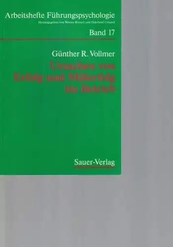 Ursachen von Erfolg und Mißerfolg im Betrieb: Psychologie der Attribution (Arbeitshefte Führungspsychologie, Band 17). 