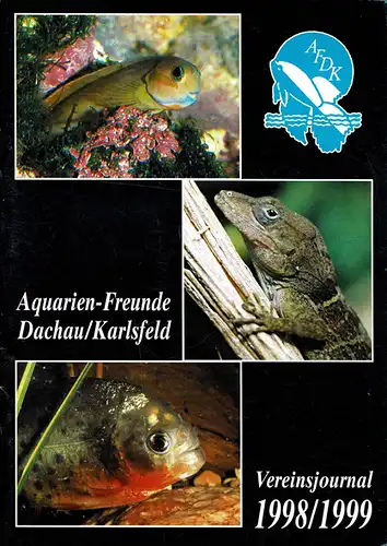 Vereinsjournal 1998/1999 AFDK Aquarien-Freunde Dachau/Karlsfeld. 