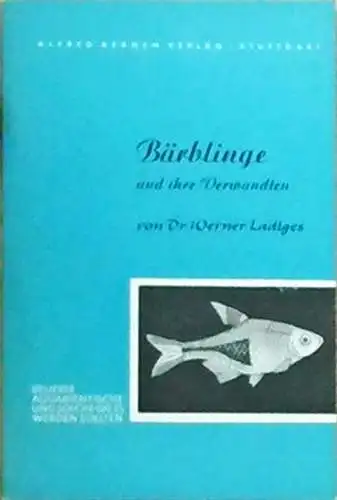 Bärblinge und ihre Verwandten (Kleine Datz-Bücher, Nr. 17). 