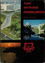 Land der Vielfalt. Jugoslawien. 