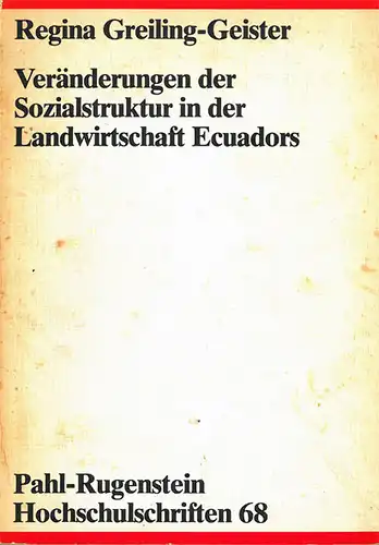 Ver?nderungen der Sozialstruktur in der Landwirtschaft Ecuadors. Hochschulschriften 68. 