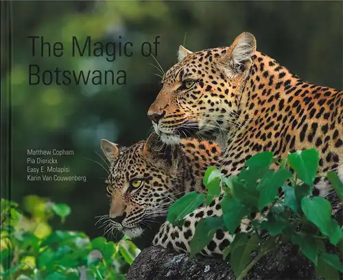 The Magic of Botswana. 