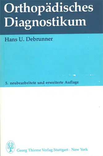 Orthopädisches Diagnostikum. 5. neubearbeitete und erweiterte Auflage. 