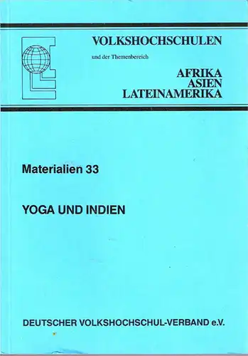 Yoga und Indien: Materialien 33. 