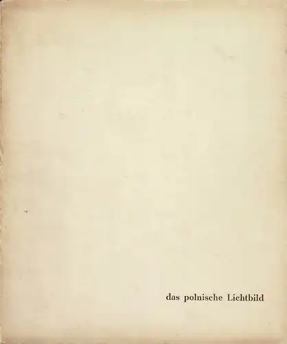 Das polnische Lichtbild. 