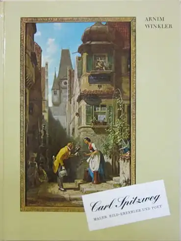 Carl Spitzweg. Maler, Bild-Erzähler und Poet [mit Zeitungsartikel der AZ über Retrospektive zum 100. Todestag Spitzwegs]. 