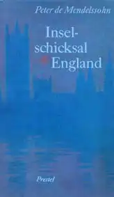 Inselschicksal England. Schrittsteine der Geschichte. 