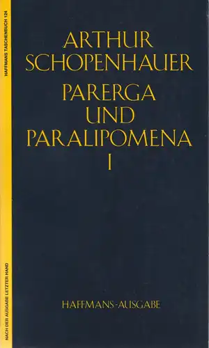 Parerga und Paralipomena. Band 1. 