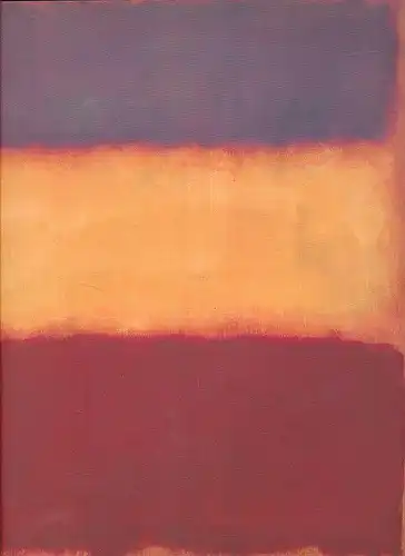 Mark Rothko. "A Consummated Experience between Picture and Onlooker". [Katalog zur Ausstellung in der Fondation Beyeler, Riehen/Basel, 18. Februar bis 29. April 2001]. 