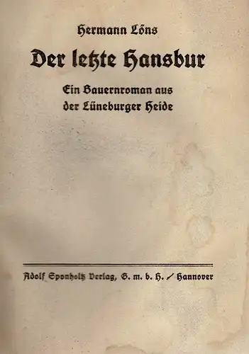 Der letzte Hansbur. Ein Bauernroman aus der Lüneburger Heide. 