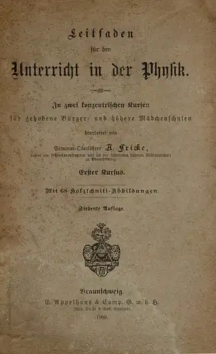 Leitfaden für den Unterricht in der Physik. In zwei konzentrischen Kursen für gehobene Bürger- und höhere Mädchenschulen. Erster Kursus, 7. Auflage. 