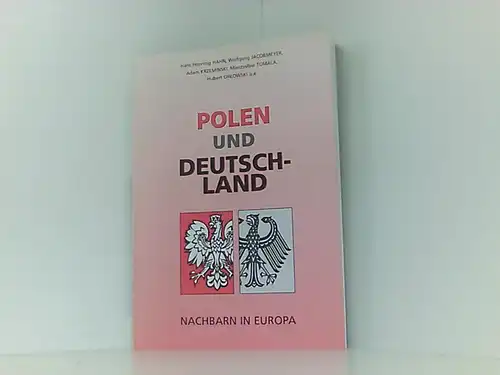 Polen und Deutschland. Nachbarn in Europa. 