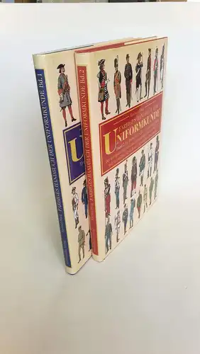 Farbiges Handbuch der Uniformkunde. Band 1   Die Entwicklung der milit„rischen Tracht der deutschen Staaten, ™sterreich Ungarns und der Schweiz bis 1937; Band 2.. 