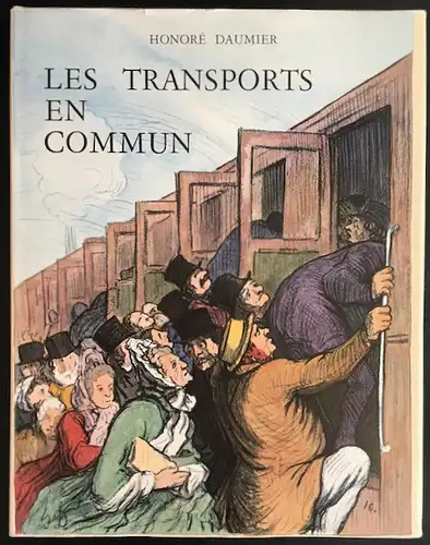 Les transports en commun. Préface de Max Gallo. Catalogue et notices de Jacqueline Armingeat. 
