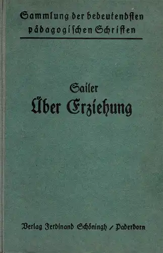 Über Erziehung für Erzieher. Bearbeitet von Dr. J. Gansen. Siebte Auflage. 