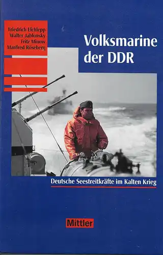 Volksmarine der DDR. Deutsche Seestreitkräfte im Kalten Krieg. 2., durchgesehene Auflage. 