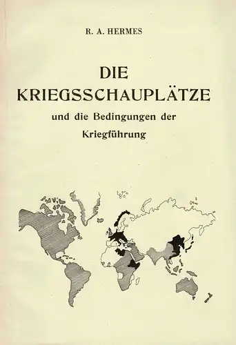 Die Kriegsschauplätze und die Bedingungen der Kriegführung. 