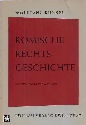 Römische Rechtsgeschichte. Eine Einführung. 