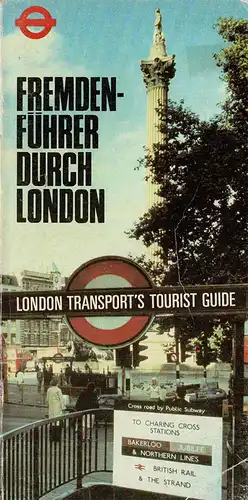 Fremdenfhrer durch London. Herausgegeben von London Transport [mit separatem Stadtplan und abgedrucktem U-Bahn-Plan]. 