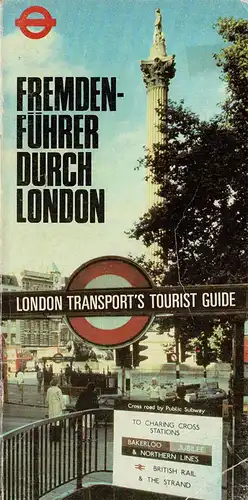 Fremdenführer durch London. Herausgegeben von London Transport [mit separatem Stadtplan und abgedrucktem U-Bahn-Plan]. 