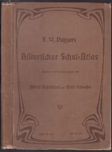 F. W. Putzgers Historischer Schul-Atlas zur alten, mittleren und neuen Geschichte. 32. Auflage. 