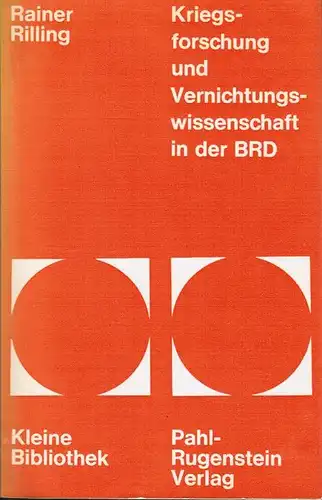 Kriegsforschung und Vernichtungswissenschaft in der BRD. 