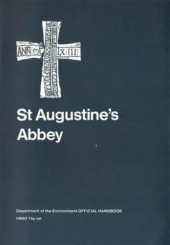St Augustine's Abbey, Canterbury, Kent [Series: Ancient Monuments and Historic Buildings]. 