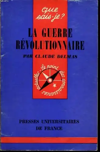 La guerre r‚volutionnaire. [Que sais-je?]. 