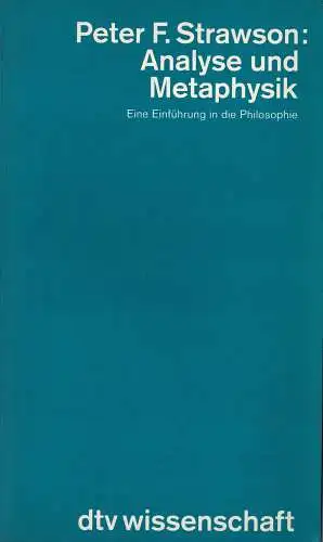 Analyse und Metaphysik. Eine Einführung in die Philosophie. 