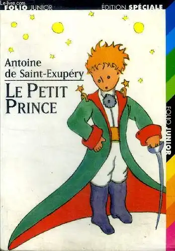 Le petit prince. Avec des aquarelles de l'auteur. Édition speciale [+ Supplément realisé par Christian Biet … illustrations de Philippe Munch]. 