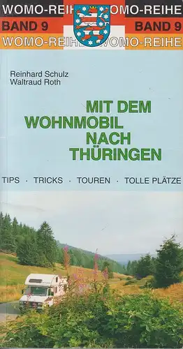 Mit dem Wohnmobil nach Th?ringen. Die Anleitung f?r einen Erlebnisurlaub. 