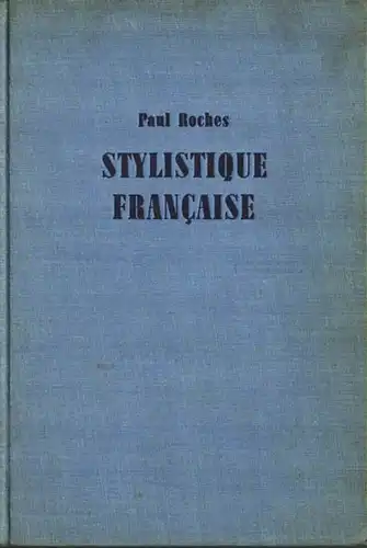 Stylistique fran?aise a l'usage des classes sup?rieures. 