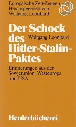 Der Schock des Hitler-Stalin-Paktes. Erinnerungen aus der Sowjetunion, Westeuropa und USA. 