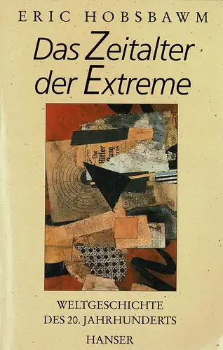 Das Zeitalter der Extreme. Weltgeschichte des 20. Jahrhunderts. 