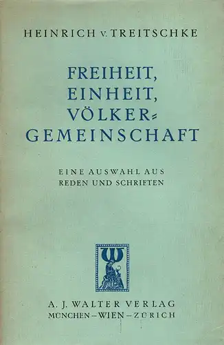 Freiheit, Einheit, V”lkergemeinschaft. 