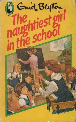 The Naughtiest Girl in the School. 