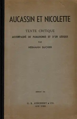 Aucassin et Nicolettte. Texte critique, accompagn? de paradigmes et d'un lexique. 