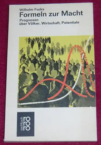 Formeln zur Macht. Prognosen ber V”lker, Wirtschaft, Potentiale. 