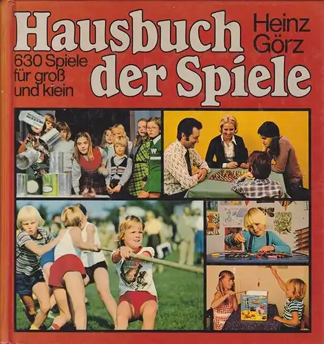 Hausbuch der Spiele. 630 Spiele f?r gro? und klein. 