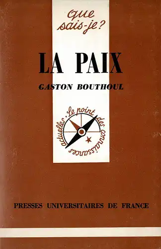 La paix (Que sais je? Nr. 1600). 