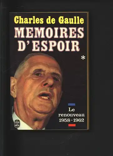 Memoires d'espoir. Band 1: Le renouveau 1958-1962. 