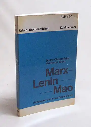 Marx, Lenin, Mao. Revolution und neue Gesellschaft. 