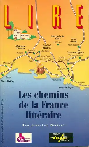 Les chemins de la France littéraire. Beilage zu Lire, Nr. 226-227. 